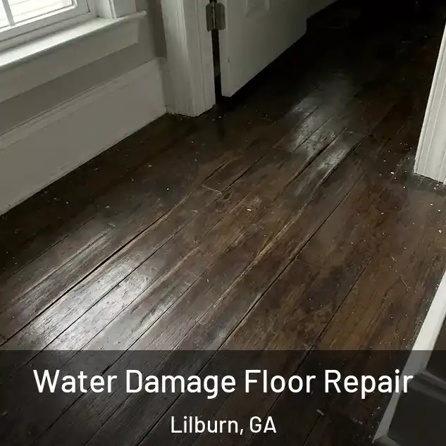  Water Damage Floor Repair Lilburn, GA